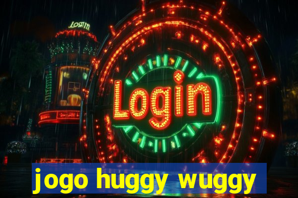 jogo huggy wuggy